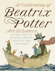 A Celebration of Beatrix Potter Art and Letters