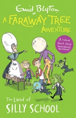 A Faraway Tree Adventure the Land of Silly School