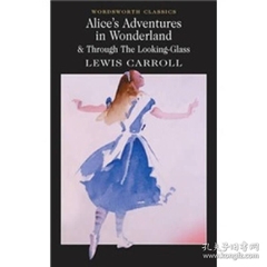 Alice's Adventures in Wonderland & Through The Looking-Glass