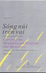 Carrying the Mountain and River on Our Shoulders - Sông Núi Trên Vai