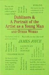 Dubliners & A Portrait Of The Artist As A Young Man And Other Works