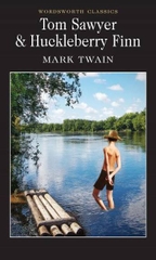 Tom Sawyer & Huckleberry Finn (Wordsworth Classics)