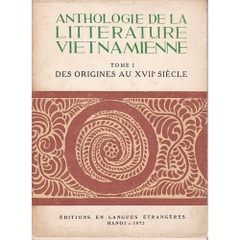 Anthologie De La Litterature Vietnamienne Tome I