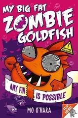 My Big Fat Zombie Goldfish any Fin is Possible