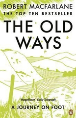 The Old Way: A Journey On Foot