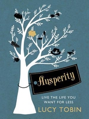 Ausperity Live the Life You Want for Less