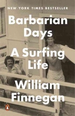 Barbarian Days A Surfing Life