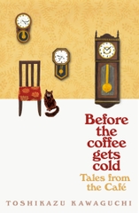 Before The Coffee Gets Cold Tales From The Cafe