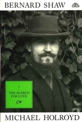 Bernard Shaw the Search for Love