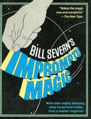 Bill Severn's Impromptu Magic