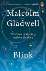 Blink The Power Of Thinking Without Thinking