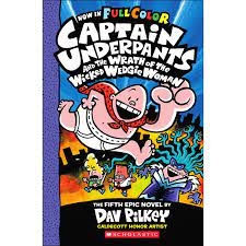 Captain Underpants And The Wrath Of The Wicked Wedgie Woman