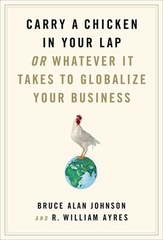 Carry A Chicken In Your Lap Or Whatever It Take To Globalize Your Business