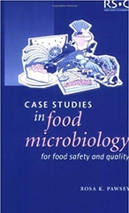 Case Studies In Food Microbiology For Food Safety And Quality