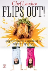 Chef Laudico Flips Out