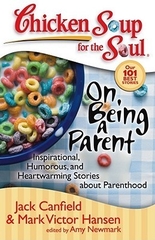 Chicken Soup for the Soul On Being Parent