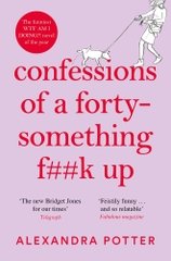 Confessions of a Forty Something F##k Up