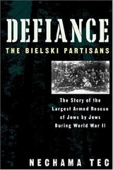 Defiance the Bielski Partisans