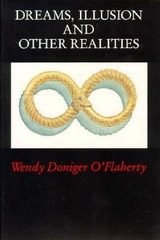 Dreams Illusion and Other Realities