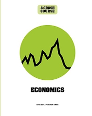 Economics A Crash Course