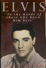 Elvis In the Words Of Those Who Knew Him Best