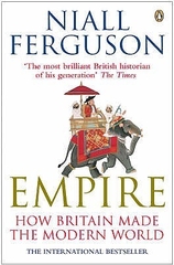 Empire How Britain Made the Modern World