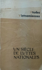 Etudes Vietnamiennes 24 Un Siecle De Luttes Nationales