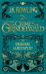 Fantastic Beasts: The Crimes Of Grindelwald - The Original Screenplay