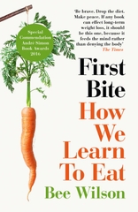 First Bite How We Learn to Eat