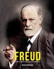 Freud The man, The Scientist, and The Birth of Psychoanalysis