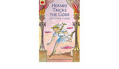 Hermes Tricks the Gods and Other Greek Myths