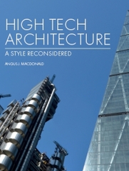 High Tech Architecture A Style Reconsidered