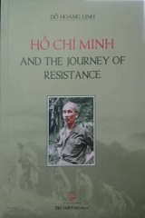 Ho Chi Minh and the Journey of Resistance