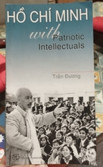 Ho Chi Minh with Patriotic Intellectuals