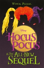 Hocus Pocus And The All-New Sequel