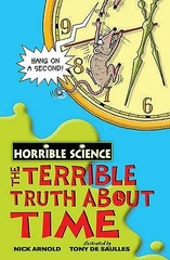 Horrible Science Terrible Truth about Time