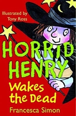 Horrid Henry Wakes The Dead