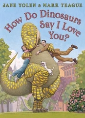 How Do Dinosaurs Say I Love You