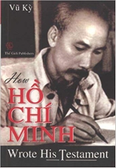 How Ho Chi Minh Wrote His Testament