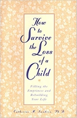 How To Survive The Loss Of A Child