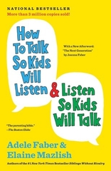How To Talk So Kids Will Listen And Listen So Kids Will Talk