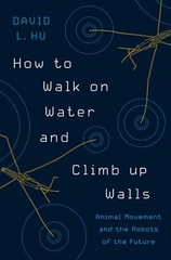 How to Walk on Water and Climb Up Walls