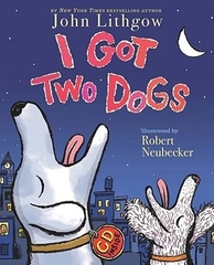 I got two dogs