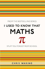 I Used To Know That Maths
