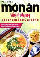 Vietnamese Cuisine: Món ăn Việt Nam