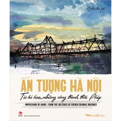Impressions of Hanoi from the Sketches of French Colonial Buildings