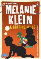 Introducing Melanie Klein A Graphic Guide