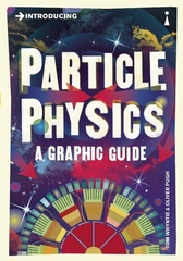 Introducing Particle Physics a Graphic Guide