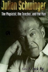 Julian Schwinger, The Physicist the Teacher, and the Man
