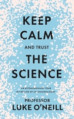 Keep Calm And Trust The Science